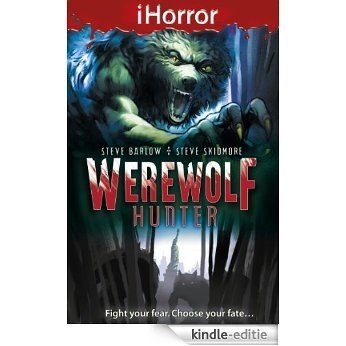 Werewolf Hunter (iHorror Book 5) (English Edition) [Kindle-editie]