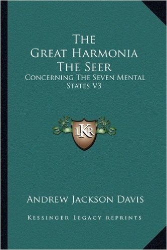 The Great Harmonia the Seer: Concerning the Seven Mental States V3