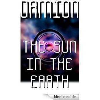 The Sun In The Earth (English Edition) [Kindle-editie] beoordelingen