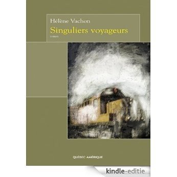 Singuliers Voyageurs [Kindle-editie]