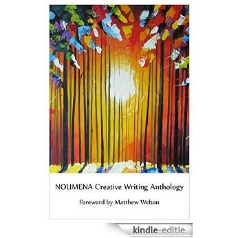 Noumena Creative Writing Anthology: Original poetry and prose from BA & MA Creative Writing students at The University of Nottingham (English Edition) [Kindle-editie]