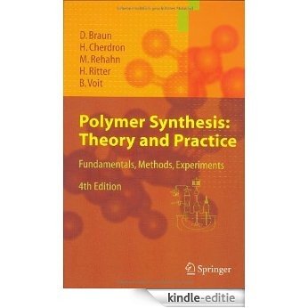 Polymer Synthesis: Theory and Practice: Fundamentals, Methods, Experiments [Kindle-editie]