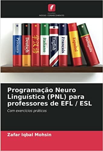 Programação Neuro Linguística (PNL) para professores de EFL / ESL