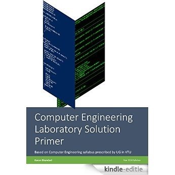 Computer Engineering Laboratory Solution Primer: Based on Computer Engineering syllabus prescribed by UG in VTU (English Edition) [Kindle-editie]