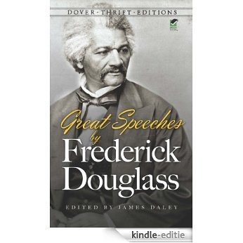 Great Speeches by Frederick Douglass (Dover Thrift Editions) [Kindle-editie]