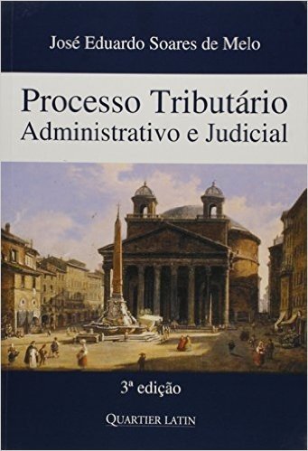 Processo Tributário Administrativo e Judicial