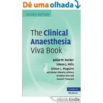 The Clinical Anaesthesia Viva Book [eBook Kindle]