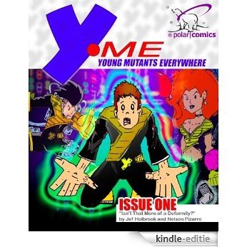 Y-ME #1 (Comic Book): Young Mutants Everywhere (Y-ME: Young Mutants Everywhere) (English Edition) [Kindle-editie]