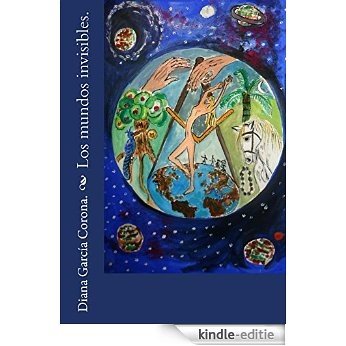 Los mundos invisibles.: Continuación de la saga de La Esmeralda. (Spanish Edition) [Kindle-editie] beoordelingen