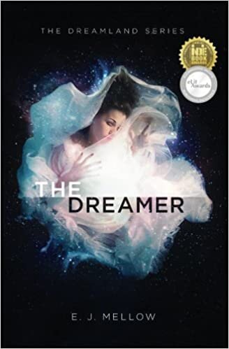 The Dreamer: The Dreamland Series Book I: Volume 1