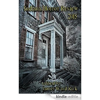 Indiana Horror Review 2015 (English Edition) [Kindle-editie]