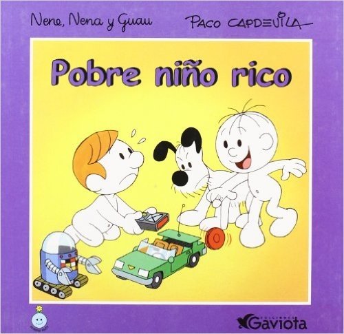 Pobre Nino Rico - Nene, Nena y Guau