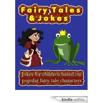 Fairy Tales & Jokes (Annotated) (English Edition) [Kindle-editie]