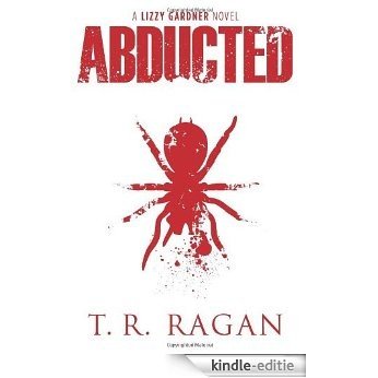 Abducted (Lizzy Gardner Series, Book 1) [Kindle-editie]