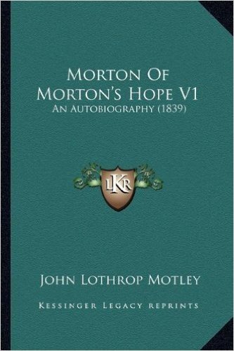 Morton of Morton's Hope V1: An Autobiography (1839)