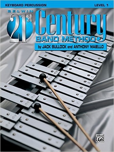 Belwin 21st Century Band Method: Keyboard Percussion, Level 1