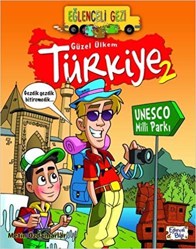 Güzel Ülkem Türkiye 2: Eğlenceli Gezi