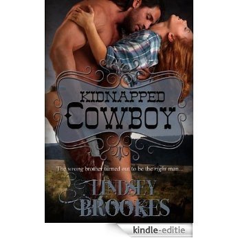 KIDNAPPED COWBOY (Captured Hearts Series Book 1) (English Edition) [Kindle-editie]