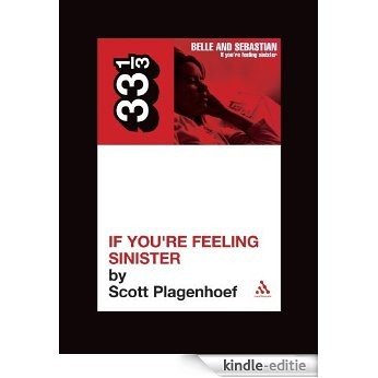 Belle and Sebastian's If You're Feeling Sinister (33 1/3) [Kindle-editie]