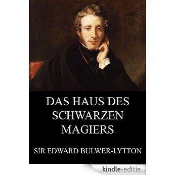 Das Haus des schwarzen Magiers: Vollständige Ausgabe (German Edition) [Kindle-editie]