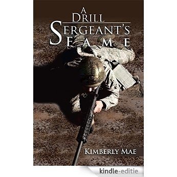 A Drill Sergeant's Fame (English Edition) [Kindle-editie]