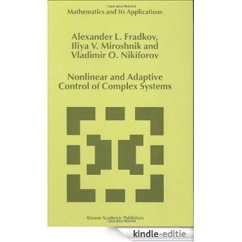 Nonlinear and Adaptive Control of Complex Systems (Mathematics and Its Applications) [Kindle-editie]