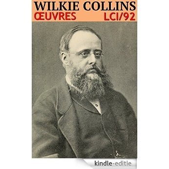 Wilkie Collins - Oeuvres LCI/92 (French Edition) [Kindle-editie]