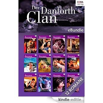 Der Danforth Clan -  steinreich und skandalträchtig: eBundle (German Edition) [Kindle-editie]