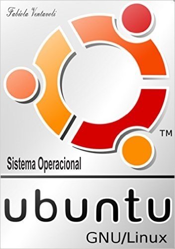 Sistema Operacional GNU/Linux - Ubuntu