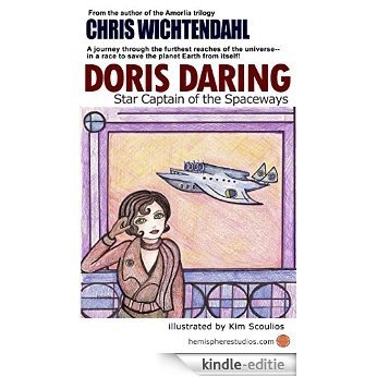 Doris Daring: Star Captain of the Spaceways (English Edition) [Kindle-editie]
