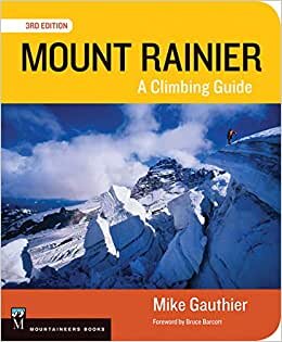 indir Mount Rainier Climbing Guide 3e: A Climbing Guide