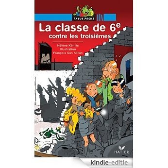 La classe de 6e contre les troisièmes (French Edition) [Print Replica] [Kindle-editie]