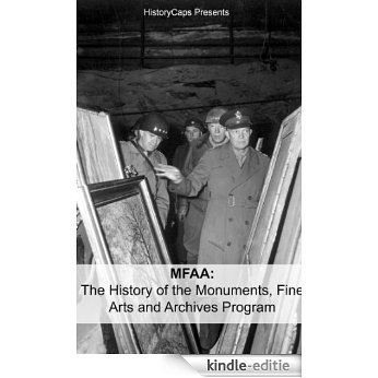 MFAA: The History of the Monuments, Fine Arts and Archives Program (Also Known as Monuments Men) (English Edition) [Kindle-editie] beoordelingen