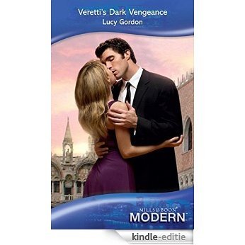 Veretti's Dark Vengeance (Mills & Boon Modern) [Kindle-editie]