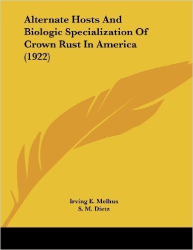 Alternate Hosts and Biologic Specialization of Crown Rust in America (1922)