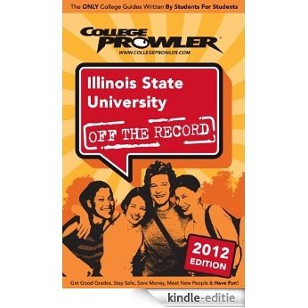 Illinois State University 2012 (English Edition) [Kindle-editie]