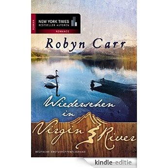Wiedersehen in Virgin River (German Edition) [Kindle-editie]