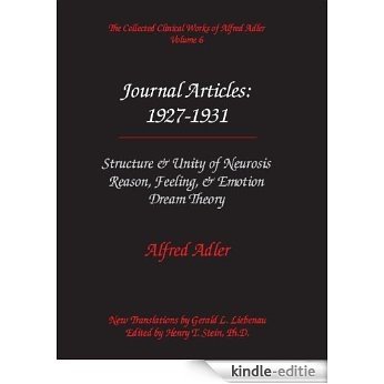 The Collected Clinical Works of Alfred Adler, Volume 6 - Journal Articles: 1927-1931 (English Edition) [Kindle-editie]
