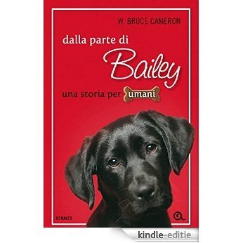 Dalla parte di Bailey (Italian Edition) [Kindle-editie]