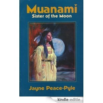 Muanami - Sister of the Moon (Circle of Life Series Book 1) (English Edition) [Kindle-editie]