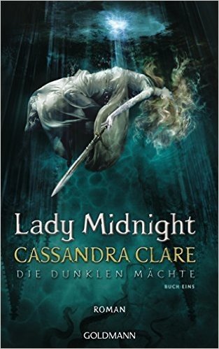 Lady Midnight: Die dunklen Mächte 1 (German Edition)
