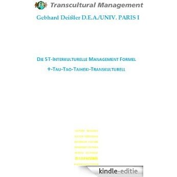 DIE 5T-INTERKULTURELLE MANAGEMENT FORMEL +-TAU-TAO-TAIHEKI-TRANSKULTURELL (English Edition) [Kindle-editie] beoordelingen