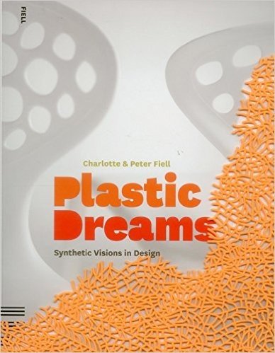 Plastic Dreams. Synthetic Vision in Design