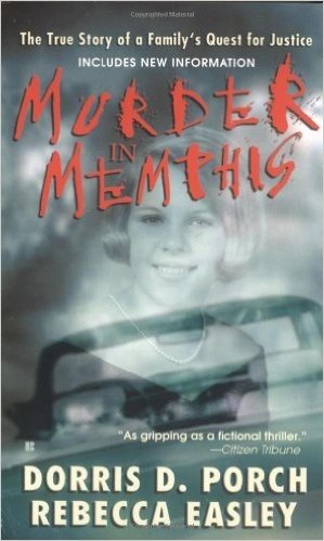 Murder in Memphis: The True Story of a Family's Quest for Justice