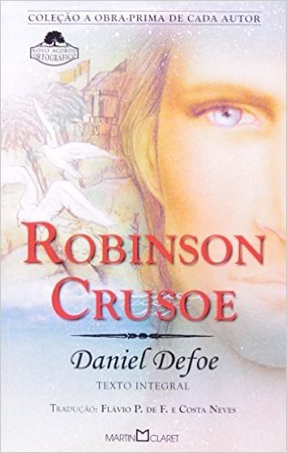Robinson Crusoé - Coleção A Obra-Prima de Cada Autor