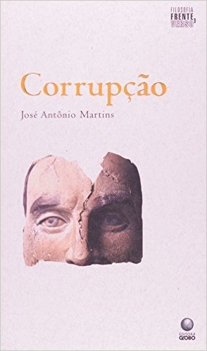 Corrupção - Coleção Filosofia Frente & Verso