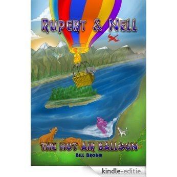 Rupert & Nell: The Hot Air Balloon (English Edition) [Kindle-editie]