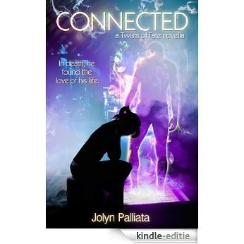Connected (Twists of Fate Book 1) (English Edition) [Kindle-editie]