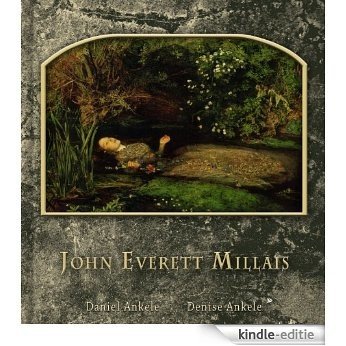 John Everett Millais: 60+ Pre-Raphaelite Paintings (English Edition) [Kindle-editie]
