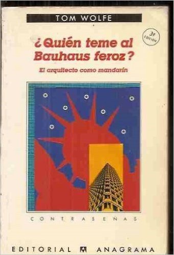 Quien Teme Al Bauhaus Feroz?